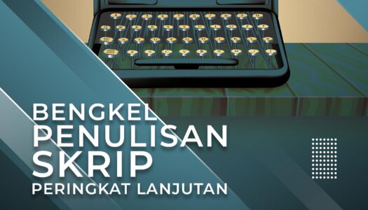 BENGKEL E-PEMBELAJARAN PENULISAN SKRIP (PERINGKAT LANJUTAN)