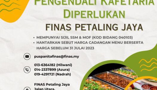 KAMI MENCARI PENGENDALI KAFETARIA FINAS PETALING JAYA