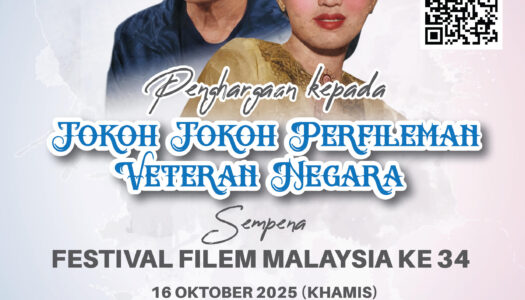 PROGRAM TRIBUTE:PENGHARGAAN KEPADA TOKOH-TOKOH PERFILEMAN VETERAN NEGARA SEMPENA FESTIVAL FILEM MALAYSIA KE-34 (FFM-34)